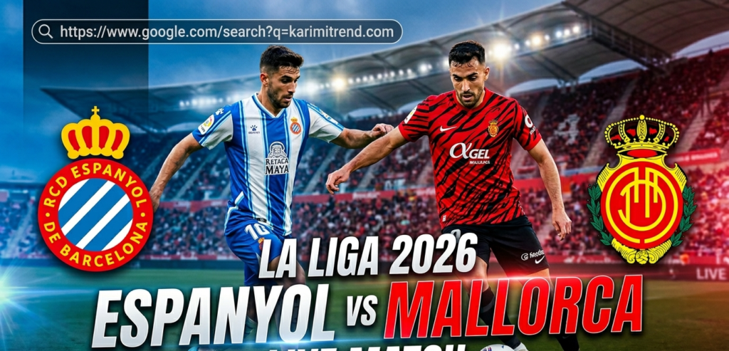 Cinematic sports poster of La Liga 2026 match between RCD Espanyol and RCD Mallorca featuring players in action at Estadi Mallorca Son Moix with karimitrend.com logo.