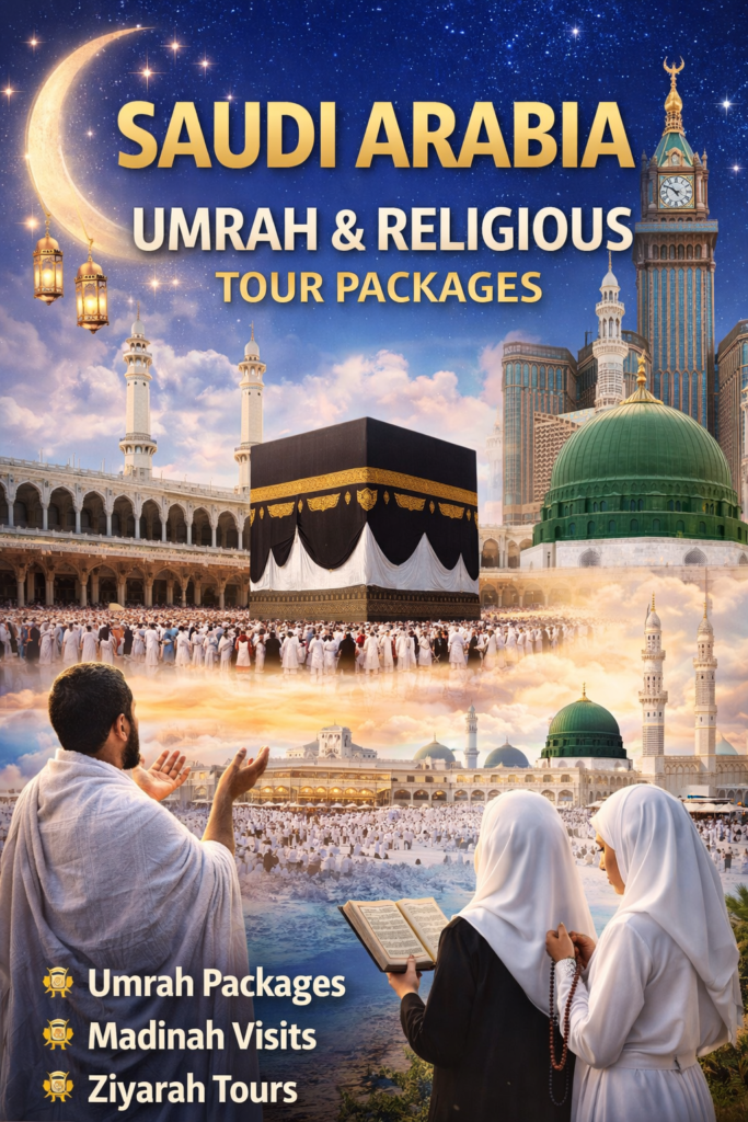 Saudi Arabia – Umrah & Religious Tour Packages