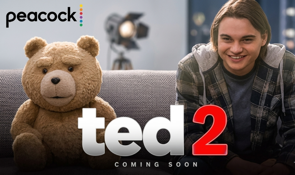 "Ted 2," featuring the iconic talking teddy bear, Ted, sitting on a grey couch next to a smiling young man in a plaid hoodie. The Peacock logo is in the top left corner, with the bold title "ted 2" and "COMING SOON" text at the bottom.